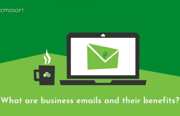What are Business Emails and their benefits?