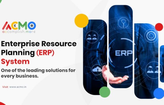 Enterprise Resource Planning(ERP) system – One of the leading solutions for every business