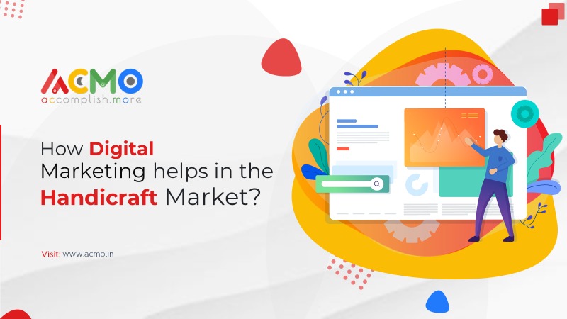 How digital marketing helps in the handicraft market?