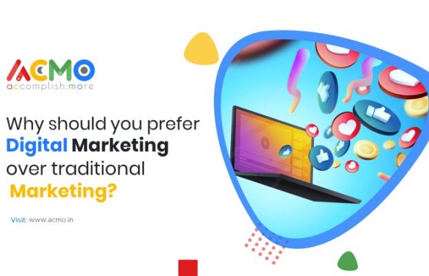 Why should you prefer digital marketing over traditional marketing?