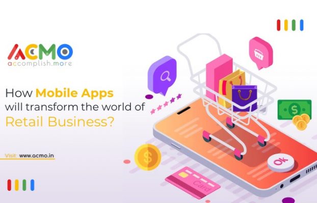 How mobile apps will transform the world of retail business?