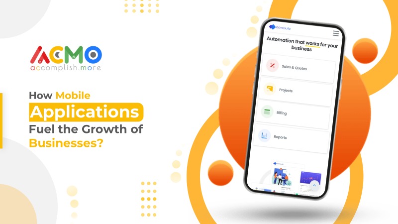 How Mobile Applications Fuel the Growth of Businesses?