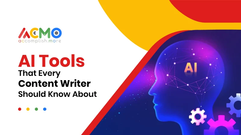 AI Tools That Every Content Writer Should Know About