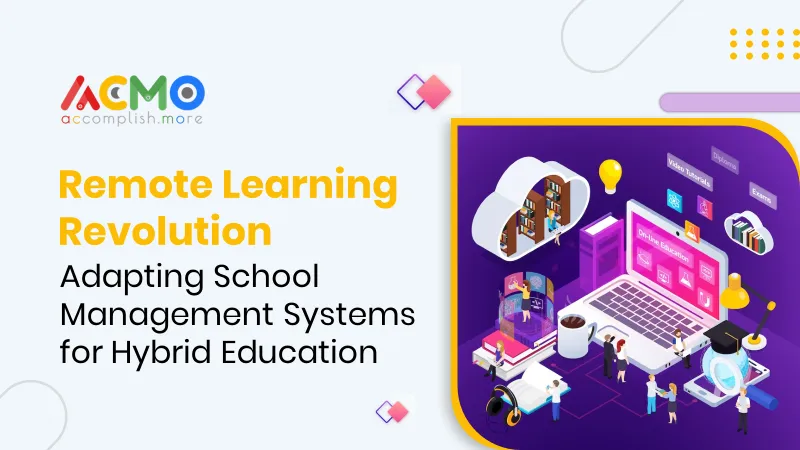 Remote Learning Revolution: Adapting School Management Systems for Hybrid Education