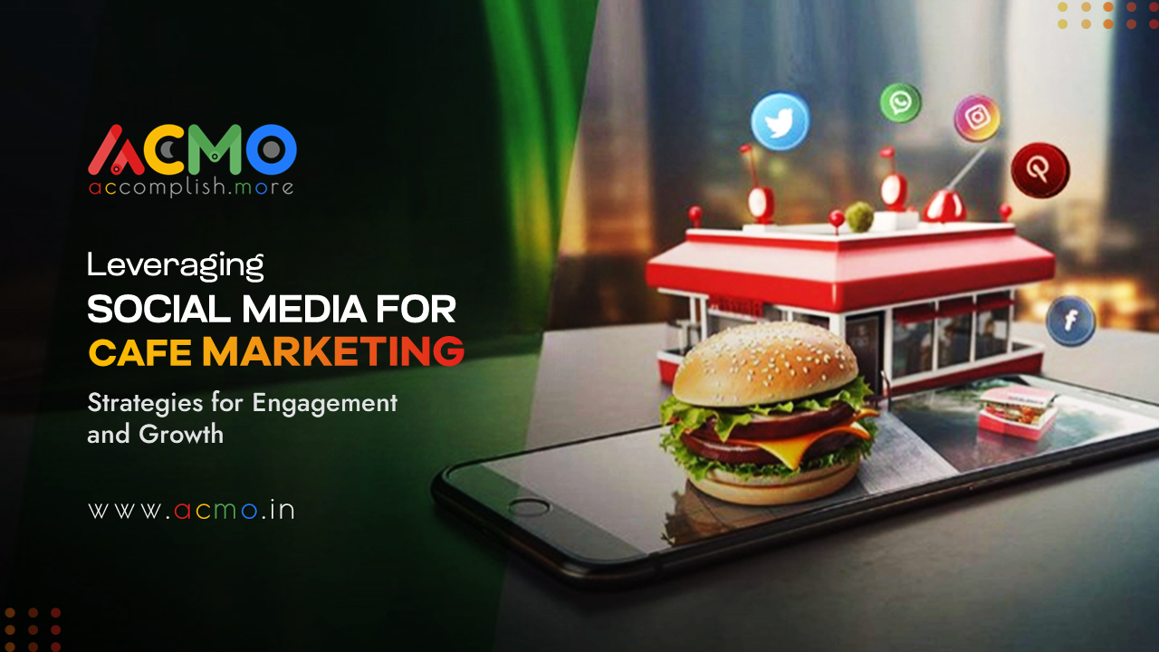 Leveraging Social Media for Cafe Marketing: Strategies for Engagement and Growth