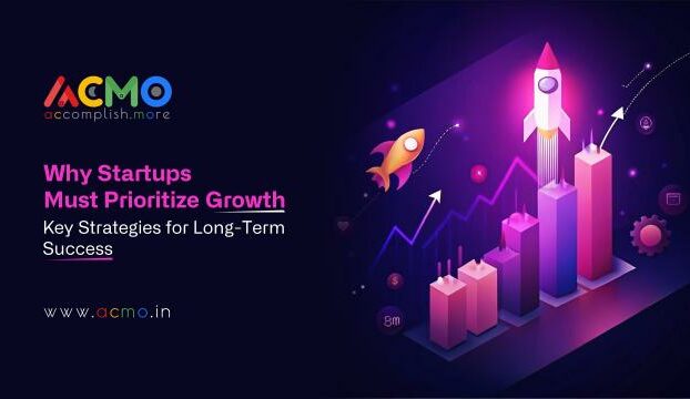 Why Startups Must Prioritize Growth: Key Strategies For Long-Term Success