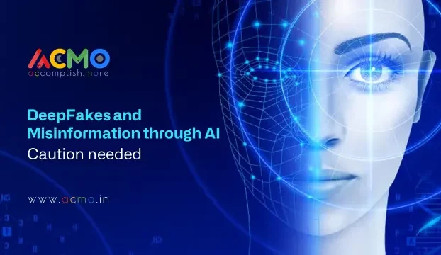 DeepFakes and Misinformation through AI: Caution needed