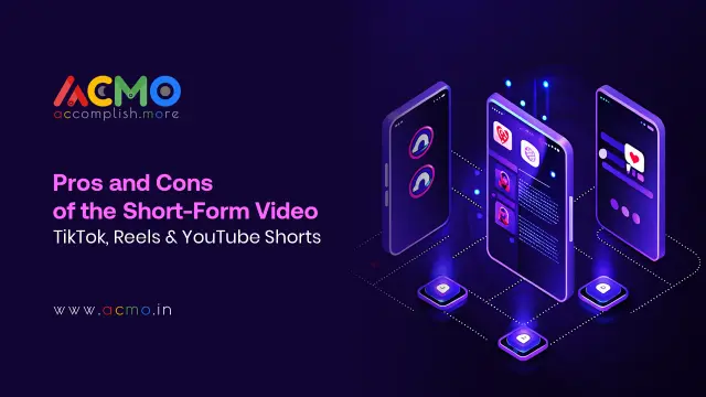 Pros and Cons of the Short-Form Video: TikTok, Reels & YouTube Shorts