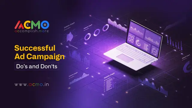 Successful Ad Campaign: Do’s and Dont’s