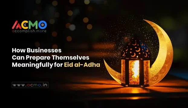 How Businesses Can Prepare Themselves Meaningfully For Eid al-Adha