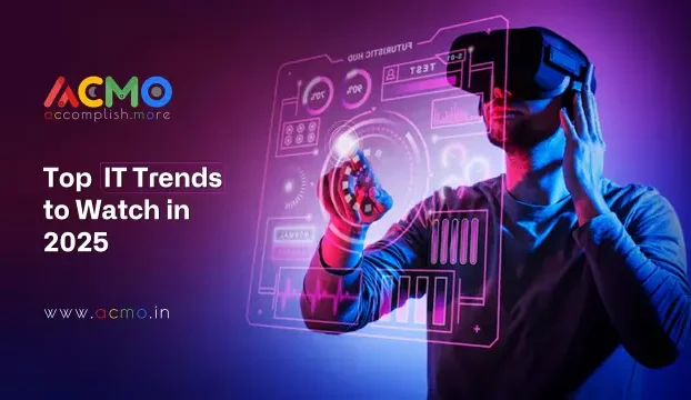 Top IT Trends to Watch in 2025