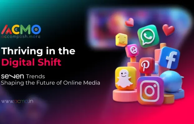 Thriving in the Digital Shift: 7 Trends Shaping the Future of Online Media